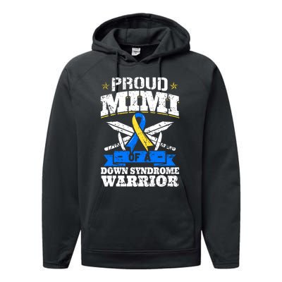 Proud Mimi Of A Down Syndrome Warrior Trisomy 21 Grandma Performance Fleece Hoodie