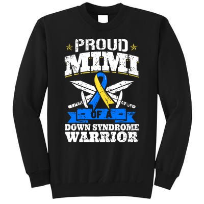 Proud Mimi Of A Down Syndrome Warrior Trisomy 21 Grandma Sweatshirt