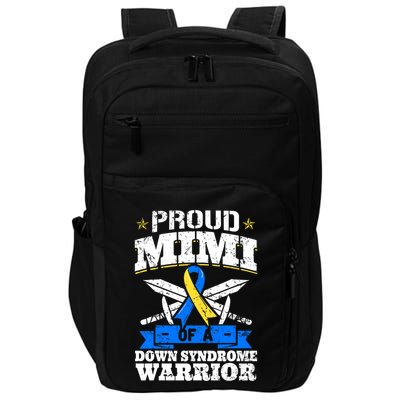 Proud Mimi Of A Down Syndrome Warrior Trisomy 21 Grandma Impact Tech Backpack