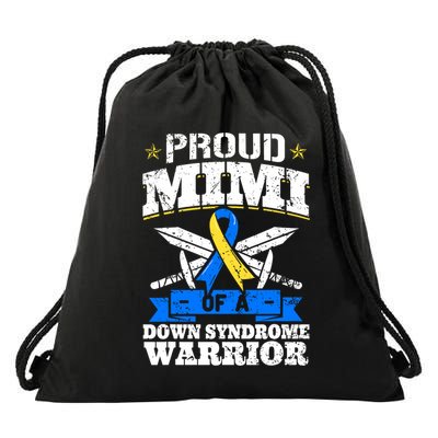 Proud Mimi Of A Down Syndrome Warrior Trisomy 21 Grandma Drawstring Bag