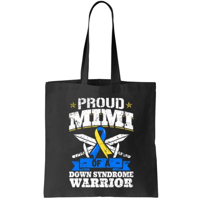 Proud Mimi Of A Down Syndrome Warrior Trisomy 21 Grandma Bag