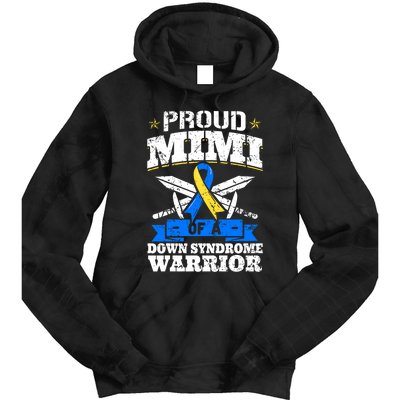 Proud Mimi Of A Down Syndrome Warrior Trisomy 21 Grandma Tie Dye Hoodie