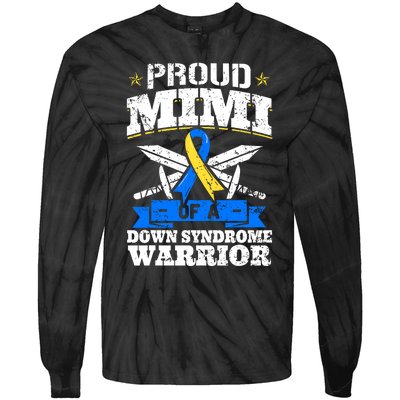 Proud Mimi Of A Down Syndrome Warrior Trisomy 21 Grandma Tie-Dye Long Sleeve Shirt