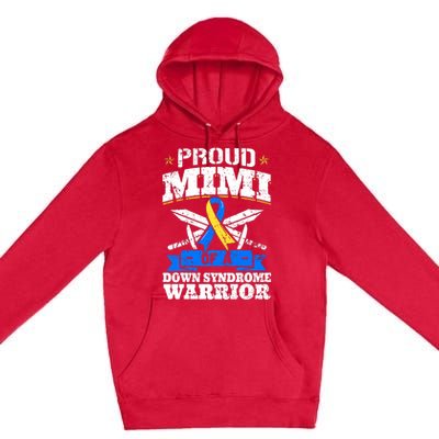 Proud Mimi Of A Down Syndrome Warrior Trisomy 21 Grandma Premium Pullover Hoodie