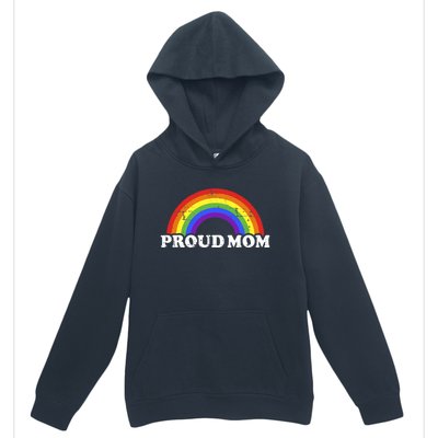 Proud Mom Of Gay Or Lesbian Son Or Daughter With Rainbow Gift Urban Pullover Hoodie