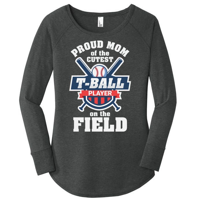 Proud Mom Of The Cutest Tee Ball Player Tee Ball Mom Women's Perfect Tri Tunic Long Sleeve Shirt