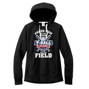 Proud Mom Of The Cutest Tee Ball Player Tee Ball Mom Women's Fleece Hoodie