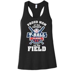 Proud Mom Of The Cutest Tee Ball Player Tee Ball Mom Women's Racerback Tank