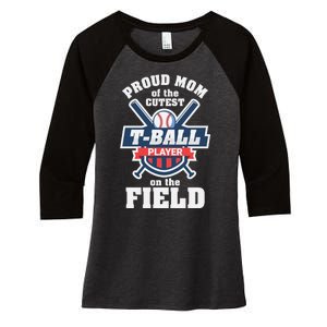 Proud Mom Of The Cutest Tee Ball Player Tee Ball Mom Women's Tri-Blend 3/4-Sleeve Raglan Shirt