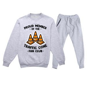 Proud Member Of The Traffic Cone Fan Club Highway Cones Premium Crewneck Sweatsuit Set