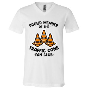 Proud Member Of The Traffic Cone Fan Club Highway Cones V-Neck T-Shirt