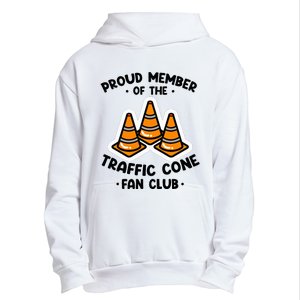 Proud Member Of The Traffic Cone Fan Club Highway Cones Urban Pullover Hoodie