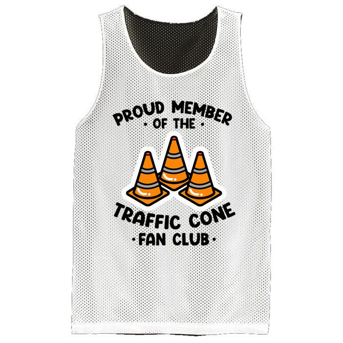 Proud Member Of The Traffic Cone Fan Club Highway Cones Mesh Reversible Basketball Jersey Tank