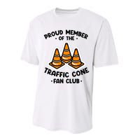 Proud Member Of The Traffic Cone Fan Club Highway Cones Performance Sprint T-Shirt