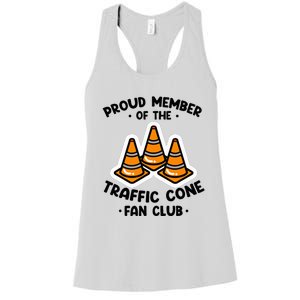 Proud Member Of The Traffic Cone Fan Club Highway Cones Women's Racerback Tank