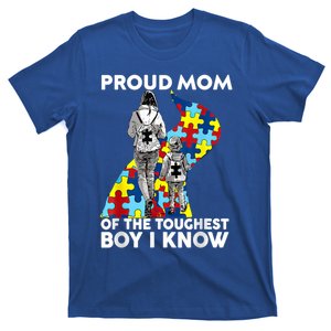 Proud Mom Of The Toughest I Know Autism Awareness Funny Gift T-Shirt