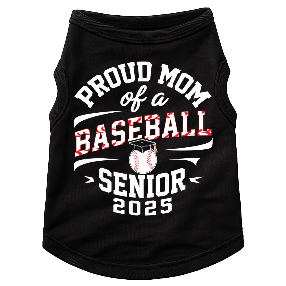 Proud Mom Of A Baseball Senior Class Of 2025 Doggie Tank