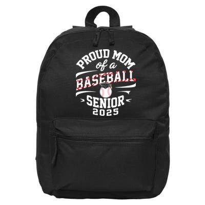 Proud Mom Of A Baseball Senior Class Of 2025 16 in Basic Backpack
