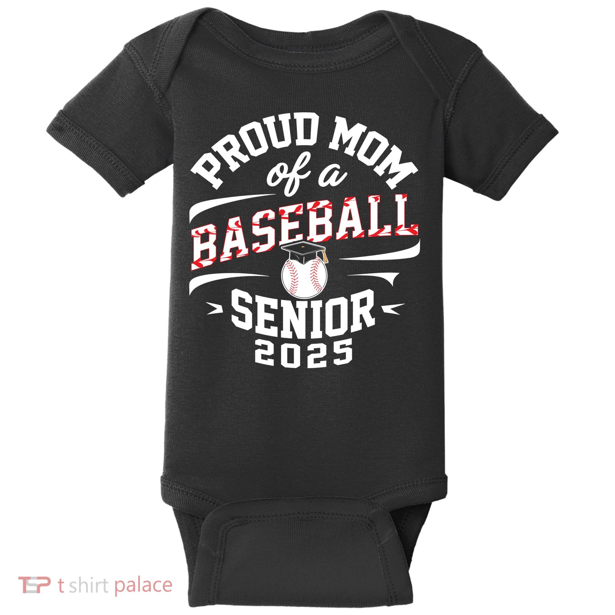 Proud Mom Of A Baseball Senior Class Of 2025 Baby Bodysuit