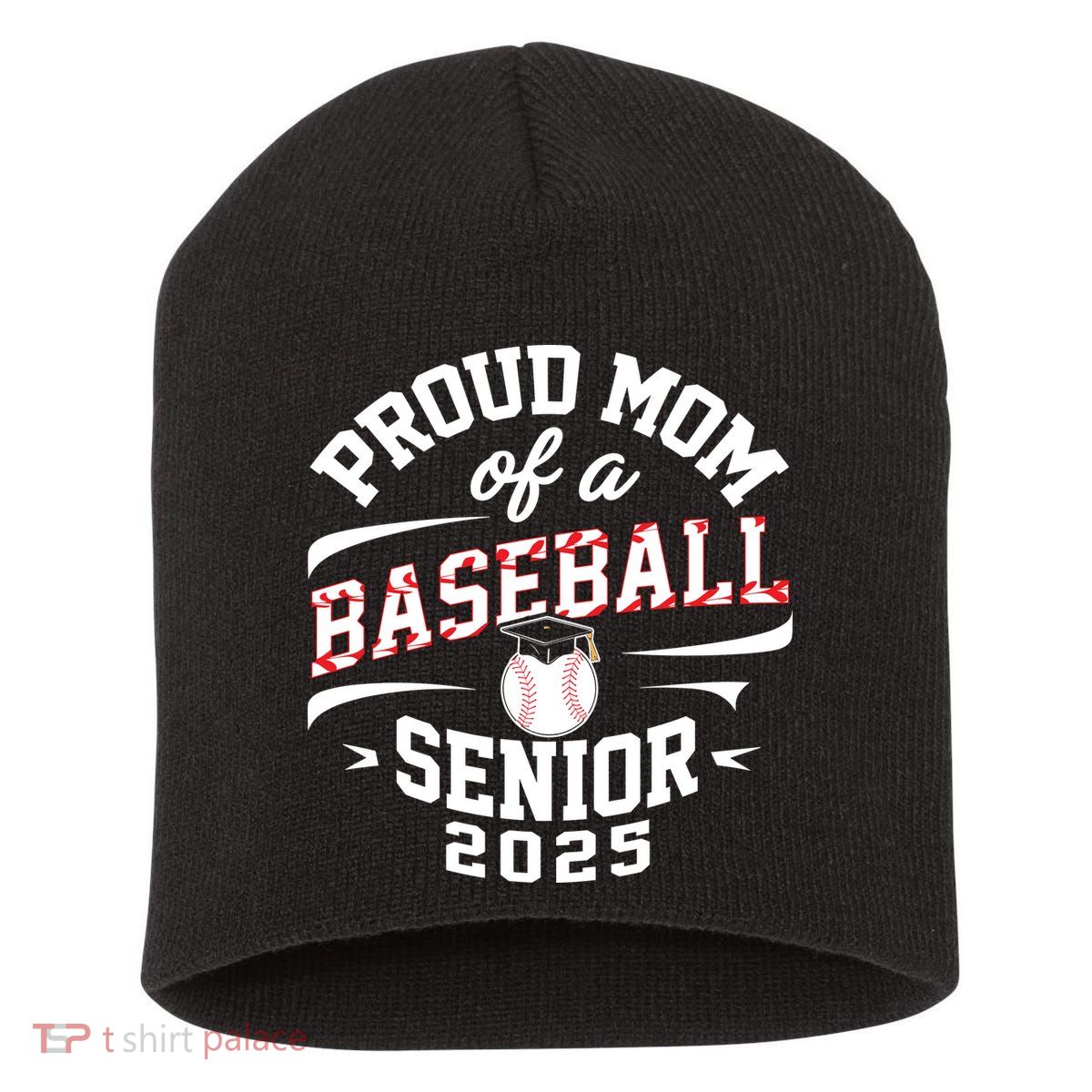 Proud Mom Of A Baseball Senior Class Of 2025 Short Acrylic Beanie