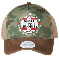Proud Member Of A Small Fringe Minority With Unacceptable Views Legacy Tie Dye Trucker Hat