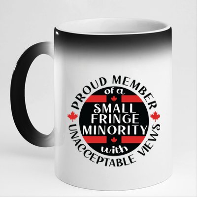 Proud Member Of A Small Fringe Minority With Unacceptable Views 11oz Black Color Changing Mug