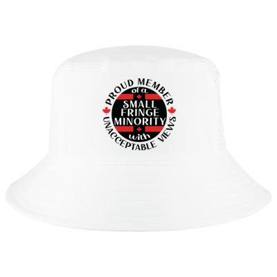 Proud Member Of A Small Fringe Minority With Unacceptable Views Cool Comfort Performance Bucket Hat