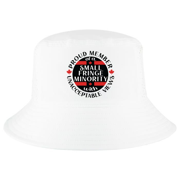 Proud Member Of A Small Fringe Minority With Unacceptable Views Cool Comfort Performance Bucket Hat