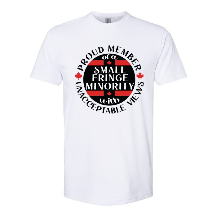 Proud Member Of A Small Fringe Minority With Unacceptable Views Softstyle CVC T-Shirt