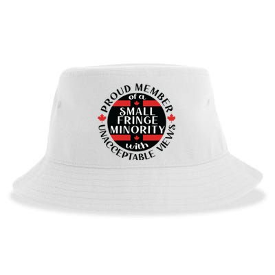 Proud Member Of A Small Fringe Minority With Unacceptable Views Sustainable Bucket Hat