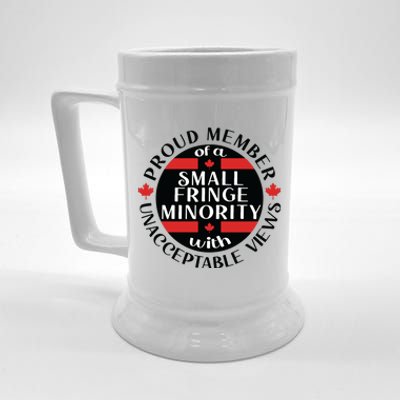 Proud Member Of A Small Fringe Minority With Unacceptable Views Beer Stein