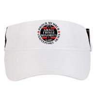 Proud Member Of A Small Fringe Minority With Unacceptable Views Adult Drive Performance Visor