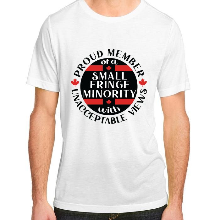 Proud Member Of A Small Fringe Minority With Unacceptable Views Adult ChromaSoft Performance T-Shirt