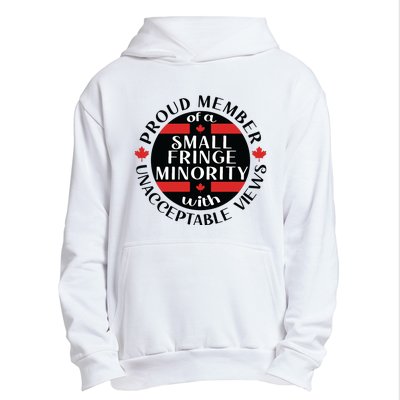 Proud Member Of A Small Fringe Minority With Unacceptable Views Urban Pullover Hoodie