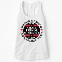 Proud Member Of A Small Fringe Minority With Unacceptable Views Womens Tank Top
