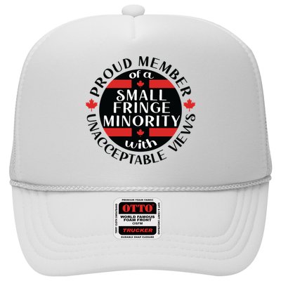 Proud Member Of A Small Fringe Minority With Unacceptable Views Trucker Hat