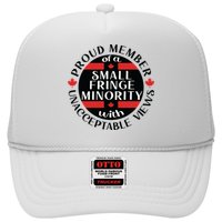 Proud Member Of A Small Fringe Minority With Unacceptable Views Trucker Hat