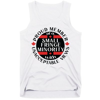Proud Member Of A Small Fringe Minority With Unacceptable Views Tank Top
