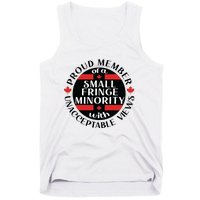 Proud Member Of A Small Fringe Minority With Unacceptable Views Tank Top