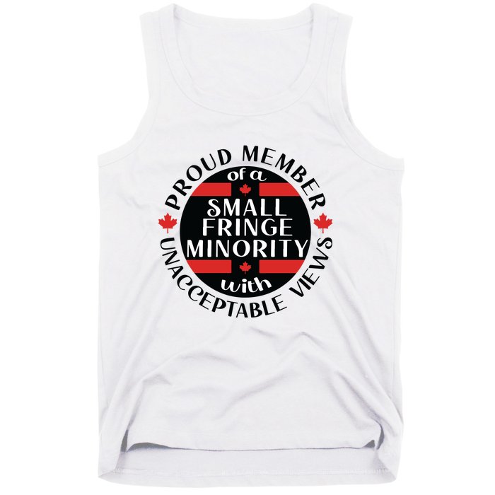 Proud Member Of A Small Fringe Minority With Unacceptable Views Tank Top