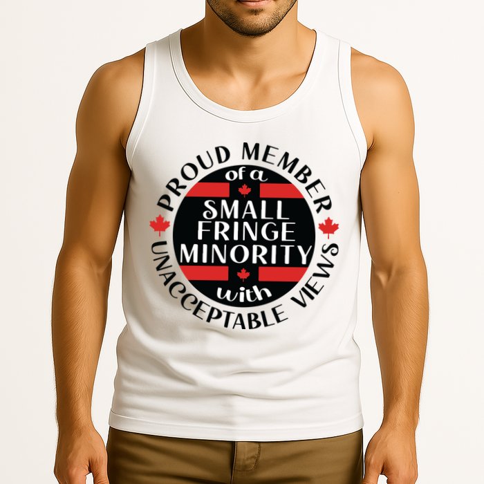 Proud Member Of A Small Fringe Minority With Unacceptable Views Tank Top