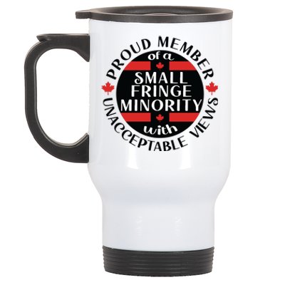 Proud Member Of A Small Fringe Minority With Unacceptable Views Stainless Steel Travel Mug