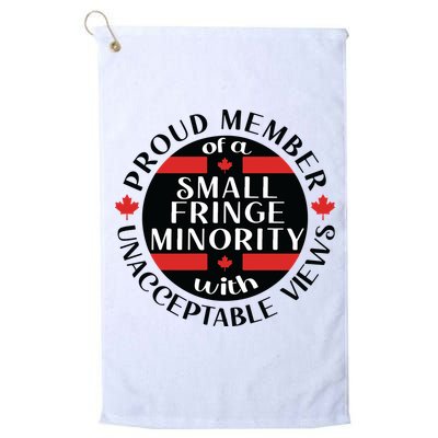 Proud Member Of A Small Fringe Minority With Unacceptable Views Golf Towel