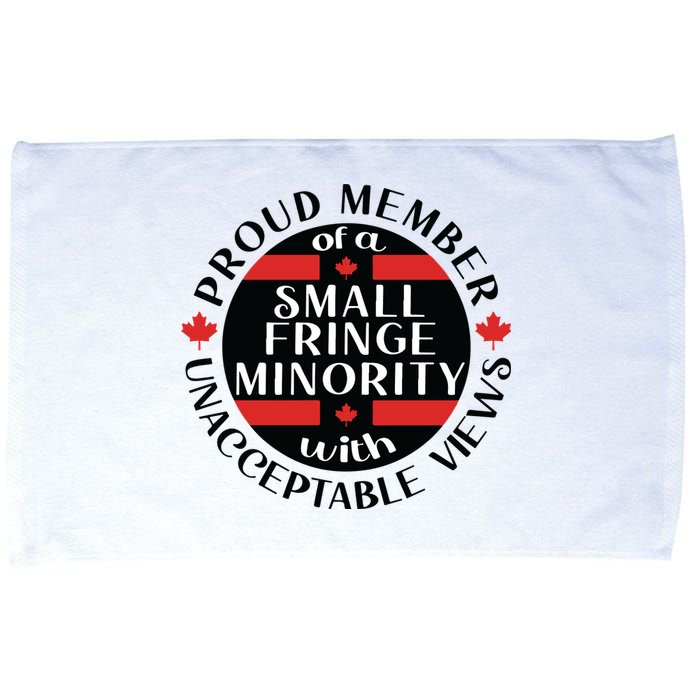 Proud Member Of A Small Fringe Minority With Unacceptable Views Microfiber Hand Towel