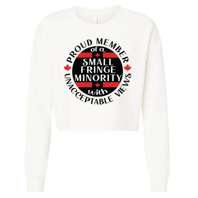 Proud Member Of A Small Fringe Minority With Unacceptable Views Cropped Pullover Crew