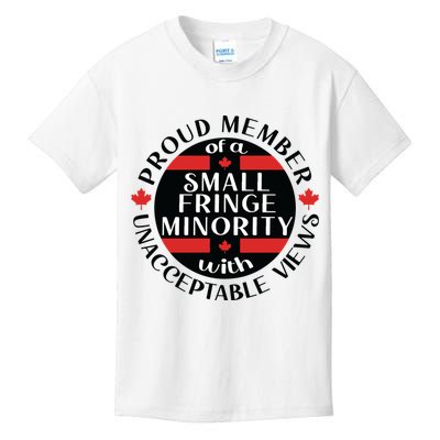 Proud Member Of A Small Fringe Minority With Unacceptable Views Kids T-Shirt
