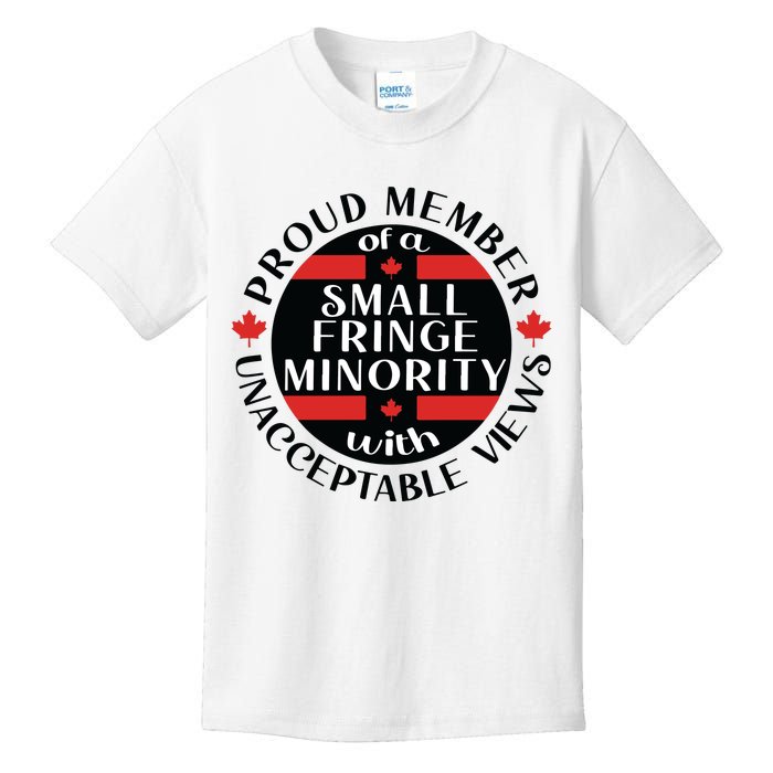 Proud Member Of A Small Fringe Minority With Unacceptable Views Kids T-Shirt