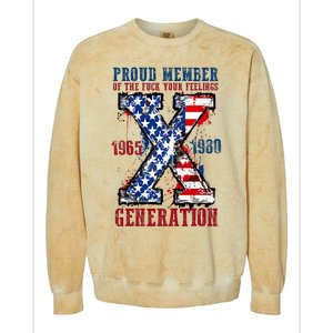 Proud Member Of The Fuck Your Feelings Generation X Colorblast Crewneck Sweatshirt