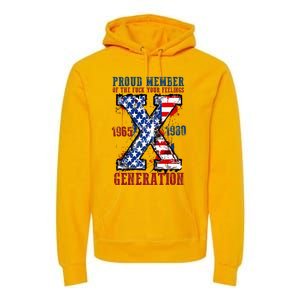 Proud Member Of The Fuck Your Feelings Generation X Premium Hoodie