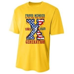 Proud Member Of The Fuck Your Feelings Generation X Performance Sprint T-Shirt